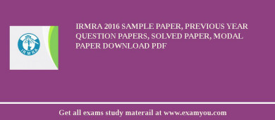 IRMRA 2018 Sample Paper, Previous Year Question Papers, Solved Paper, Modal Paper Download PDF