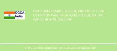 DGCA 2018 Sample Paper, Previous Year Question Papers, Solved Paper, Modal Paper Download PDF
