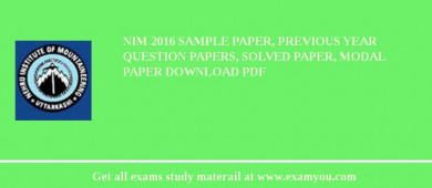 NIM 2018 Sample Paper, Previous Year Question Papers, Solved Paper, Modal Paper Download PDF