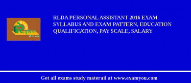 RLDA Personal Assistant 2018 Exam Syllabus And Exam Pattern, Education Qualification, Pay scale, Salary