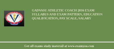 GADVASU Athletic Coach 2018 Exam Syllabus And Exam Pattern, Education Qualification, Pay scale, Salary