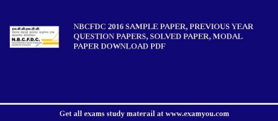 NBCFDC 2018 Sample Paper, Previous Year Question Papers, Solved Paper, Modal Paper Download PDF