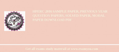 HPERC 2018 Sample Paper, Previous Year Question Papers, Solved Paper, Modal Paper Download PDF