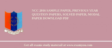 NCC 2018 Sample Paper, Previous Year Question Papers, Solved Paper, Modal Paper Download PDF