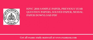 KPSC (Kerala Public Service Commission) 2018 Sample Paper, Previous Year Question Papers, Solved Paper, Modal Paper Download PDF
