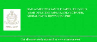 RMS Ajmer 2018 Sample Paper, Previous Year Question Papers, Solved Paper, Modal Paper Download PDF