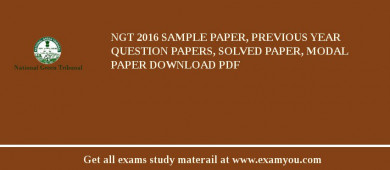 NGT 2018 Sample Paper, Previous Year Question Papers, Solved Paper, Modal Paper Download PDF