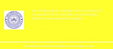IIT Kanpur 2018 Sample Paper, Previous Year Question Papers, Solved Paper, Modal Paper Download PDF