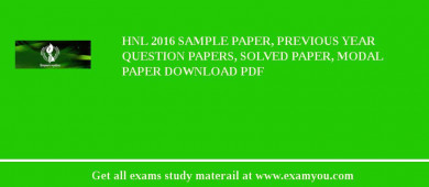 HNL 2018 Sample Paper, Previous Year Question Papers, Solved Paper, Modal Paper Download PDF