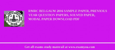 RMRC Belgaum 2018 Sample Paper, Previous Year Question Papers, Solved Paper, Modal Paper Download PDF