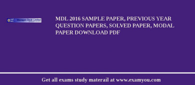 MDL 2018 Sample Paper, Previous Year Question Papers, Solved Paper, Modal Paper Download PDF