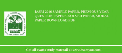 IASRI 2018 Sample Paper, Previous Year Question Papers, Solved Paper, Modal Paper Download PDF