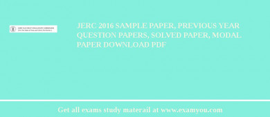 JERC 2018 Sample Paper, Previous Year Question Papers, Solved Paper, Modal Paper Download PDF
