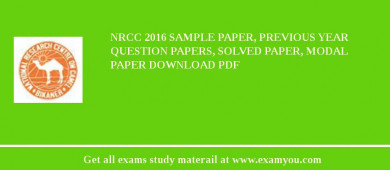 NRCC (National Research Centre on Camel) 2018 Sample Paper, Previous Year Question Papers, Solved Paper, Modal Paper Download PDF