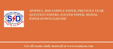 APSPDCL 2018 Sample Paper, Previous Year Question Papers, Solved Paper, Modal Paper Download PDF
