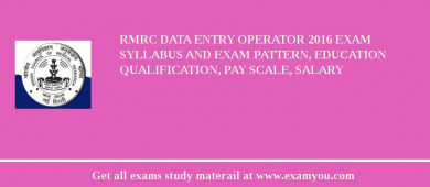 RMRC Data Entry Operator 2018 Exam Syllabus And Exam Pattern, Education Qualification, Pay scale, Salary