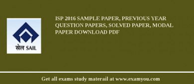 ISP 2018 Sample Paper, Previous Year Question Papers, Solved Paper, Modal Paper Download PDF