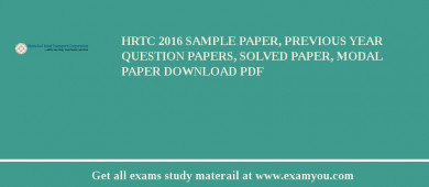 HRTC 2018 Sample Paper, Previous Year Question Papers, Solved Paper, Modal Paper Download PDF
