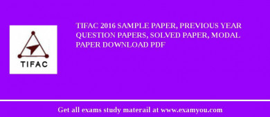 TIFAC 2018 Sample Paper, Previous Year Question Papers, Solved Paper, Modal Paper Download PDF