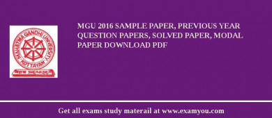 MGU 2018 Sample Paper, Previous Year Question Papers, Solved Paper, Modal Paper Download PDF