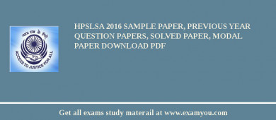 HPSLSA 2018 Sample Paper, Previous Year Question Papers, Solved Paper, Modal Paper Download PDF