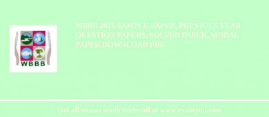 WBBB 2018 Sample Paper, Previous Year Question Papers, Solved Paper, Modal Paper Download PDF