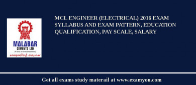 MCL Engineer (Electrical) 2018 Exam Syllabus And Exam Pattern, Education Qualification, Pay scale, Salary