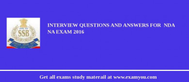 Interview Questions And Answers For  NDA NA Exam 2018