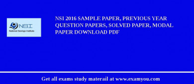 NSI (National Savings Institute (NSI)) 2018 Sample Paper, Previous Year Question Papers, Solved Paper, Modal Paper Download PDF