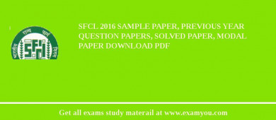 SFCL 2018 Sample Paper, Previous Year Question Papers, Solved Paper, Modal Paper Download PDF