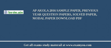 AP Akola 2018 Sample Paper, Previous Year Question Papers, Solved Paper, Modal Paper Download PDF