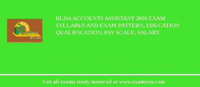 RLDA Accounts Assistant 2018 Exam Syllabus And Exam Pattern, Education Qualification, Pay scale, Salary