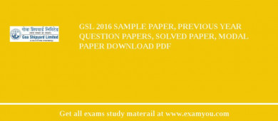 GSL 2018 Sample Paper, Previous Year Question Papers, Solved Paper, Modal Paper Download PDF