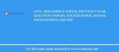 GFSU 2018 Sample Paper, Previous Year Question Papers, Solved Paper, Modal Paper Download PDF