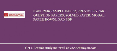 KAPL 2018 Sample Paper, Previous Year Question Papers, Solved Paper, Modal Paper Download PDF