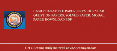 UASD 2018 Sample Paper, Previous Year Question Papers, Solved Paper, Modal Paper Download PDF