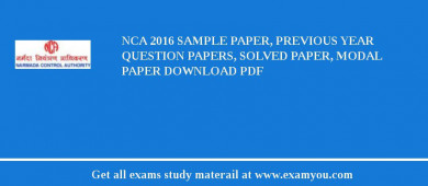 NCA 2018 Sample Paper, Previous Year Question Papers, Solved Paper, Modal Paper Download PDF