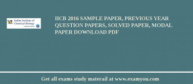 IICB 2018 Sample Paper, Previous Year Question Papers, Solved Paper, Modal Paper Download PDF
