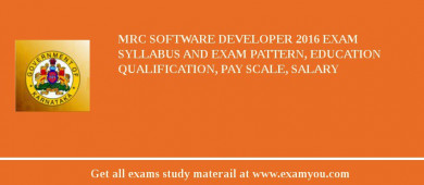MRC Software Developer 2018 Exam Syllabus And Exam Pattern, Education Qualification, Pay scale, Salary