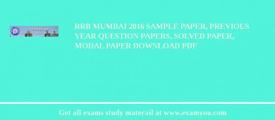 RRB Mumbai 2018 Sample Paper, Previous Year Question Papers, Solved Paper, Modal Paper Download PDF