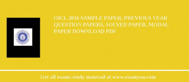 OICL 2018 Sample Paper, Previous Year Question Papers, Solved Paper, Modal Paper Download PDF