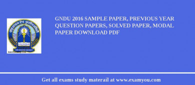 GNDU 2018 Sample Paper, Previous Year Question Papers, Solved Paper, Modal Paper Download PDF