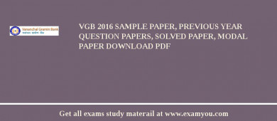 VGB 2018 Sample Paper, Previous Year Question Papers, Solved Paper, Modal Paper Download PDF