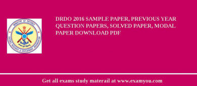 DRDO 2018 Sample Paper, Previous Year Question Papers, Solved Paper, Modal Paper Download PDF