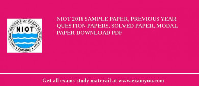 NIOT 2018 Sample Paper, Previous Year Question Papers, Solved Paper, Modal Paper Download PDF