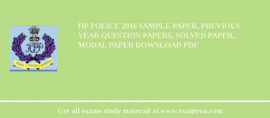 HP Police 2018 Sample Paper, Previous Year Question Papers, Solved Paper, Modal Paper Download PDF