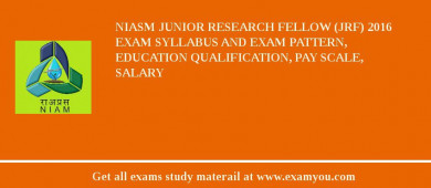 NIASM Junior Research Fellow (JRF) 2018 Exam Syllabus And Exam Pattern, Education Qualification, Pay scale, Salary