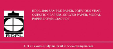 RDPL 2018 Sample Paper, Previous Year Question Papers, Solved Paper, Modal Paper Download PDF