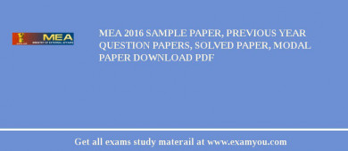 MEA 2018 Sample Paper, Previous Year Question Papers, Solved Paper, Modal Paper Download PDF