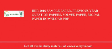 IIRR 2018 Sample Paper, Previous Year Question Papers, Solved Paper, Modal Paper Download PDF